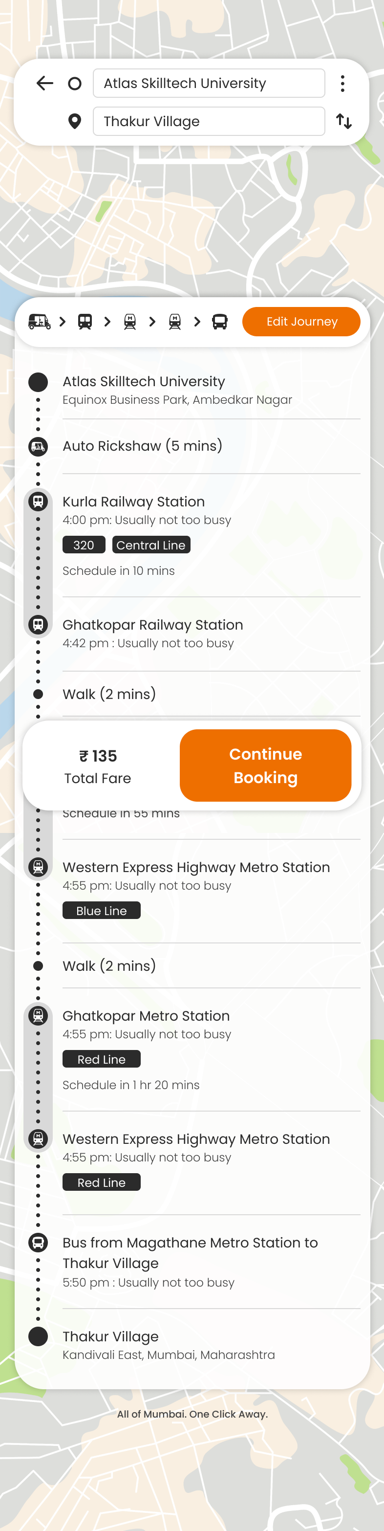 The chosen route, leg by leg: rickshaw to Kurla, Central Line to Ghatkopar, a two-minute walk, then the Metro, with a running total of ₹135 and Continue Booking